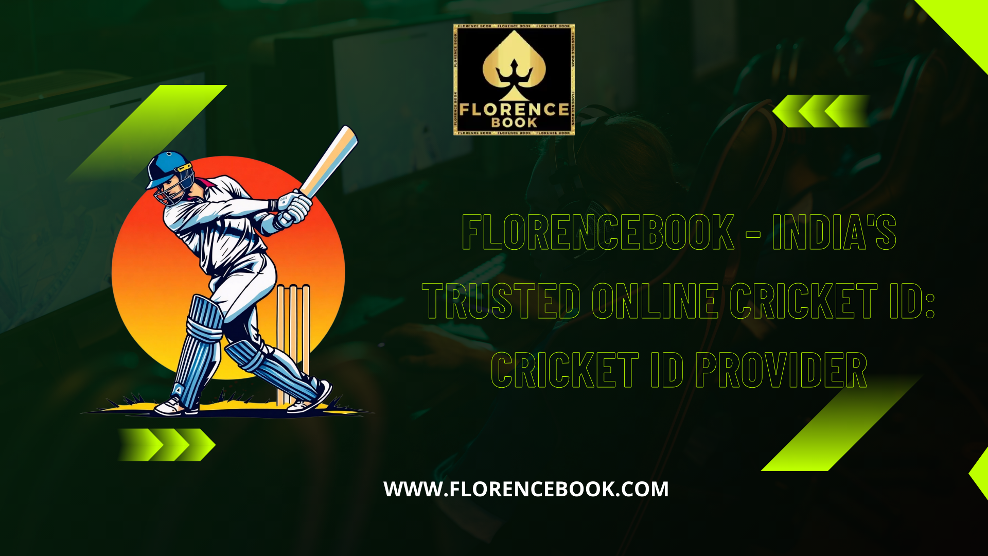 Florencebook - India's Trusted Online Cricket ID Cricket ID Provider