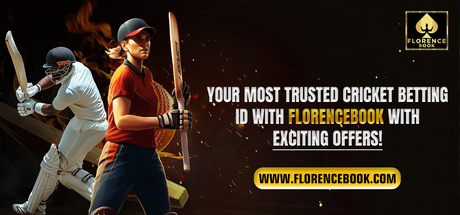 Your Most Trusted Cricket Betting ID with Florencebook with Exciting Offers!